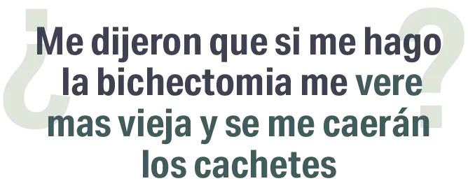 Dr. Santiago Montoya¿Me dijeron que si me hago la bichectomia me vere mas vieja y se me caeran los cachetes?